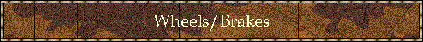 Wheels/Brakes